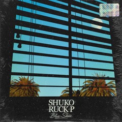 Shuko X Ruck P - Blue Skies