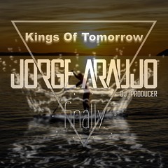 Kings of Tomorrow - Finally (Jorge Araujo Remix)