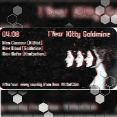 + 1 Year Kitty Goldmine + Live ( KitKat Club Berlin )