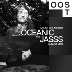 OOST • Mix of the Month: Oceanic B2B JASSS