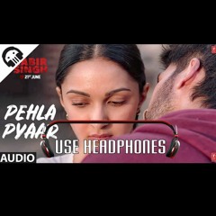 💜Pehla Pyaar 10D Music not 3D or 8D | Kabir Singh💜|Stereo Sound | Use Headphones