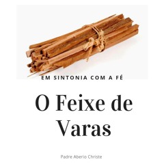 O FEIXE DE VARAS