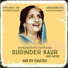 Evergreen Hits Ft Surinder Kaur & More- DJAJ780