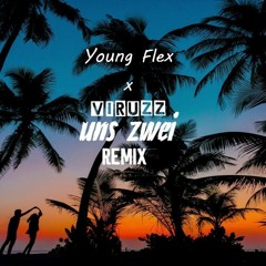 ViruzZ X Young Flex - Uns Zwei