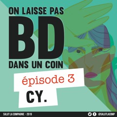 CY. - ON LAISSE PAS BD DANS UN COIN #3