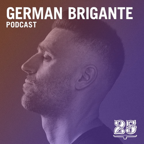 Podcast #040 - German Brigante