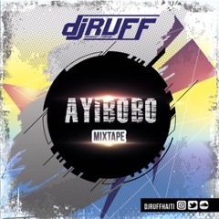 DJRuffHaiti - AYIBOBO Mixtape Racine