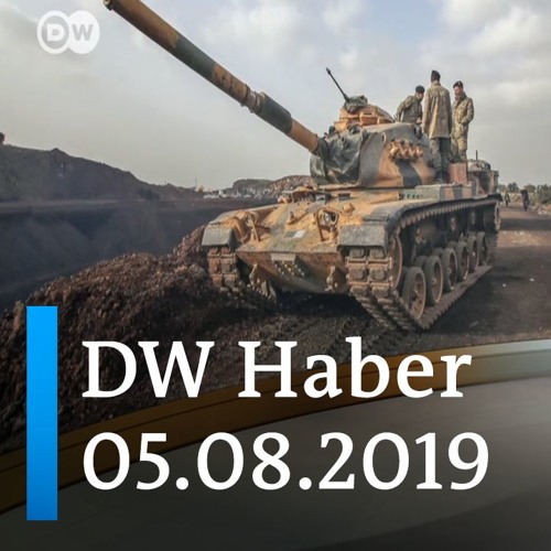 05.08.2019 - DW Haber: Türkiye ile ABD arasında "güvenli bölge" görüşmeleri