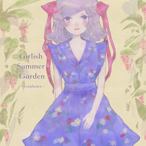 【C96】Girlish Summer Garden_textplanet