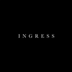 Ingress