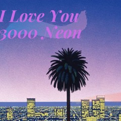 I Love you 3000/Neon Mashup (city pop ver.)