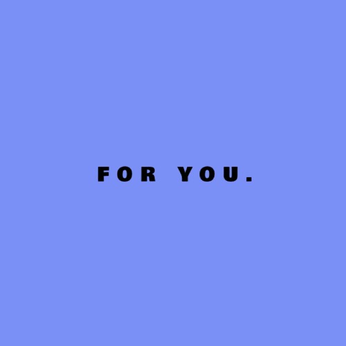FOR YOU.