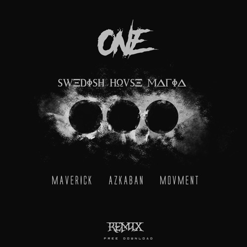 Swedish House Mafia - One (Azkaban, Maverick & Movment Remix) #FREEDOWNLOAD