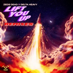 Zeds Dead X Delta Heavy - Lift You Up - Oliverse Remix