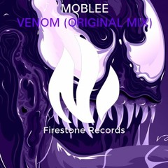 MOBLEE - VENOM [OUT NOW!] [FREE DOWNLOAD!]