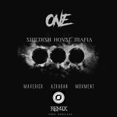 Swedish House Mafia - One (Maverick, Azkaban & Movment Remix) ✖FREE DL✖