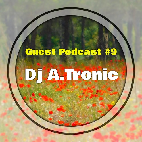 Podcast Mixed By Dj A.Tronic