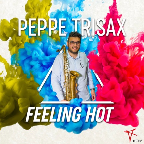 Peppe Trisax - Feeling Hot