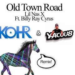 Lil Nas X - Old Town Road (Kohr & Yacoub Festival Mix 2.0)Remastered