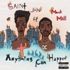 Anything Can Happen(ft. Meek Mill)