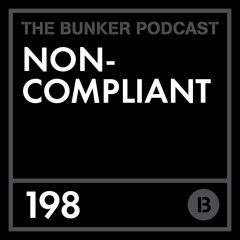 The Bunker Podcast 198: Noncompliant