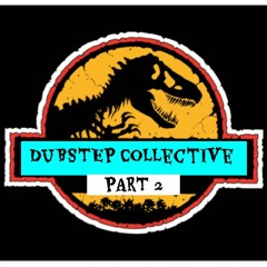 Dubstep Collective Pt. 2