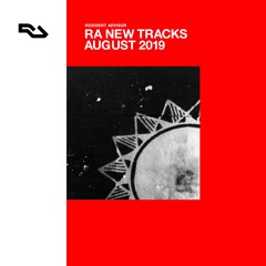 RA New Tracks: August 2019