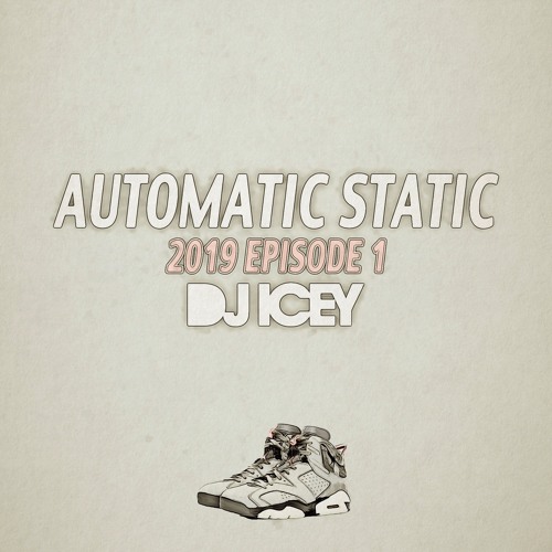 Automatic Static 2019 Episode 1