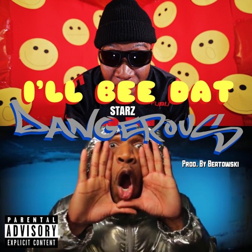 Stream Starz - I'll Bee Dat Dangerous (Prod. By Beatowski) by Starz ...