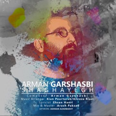 Arman Garshasbi - Shaghayegh - honaremaa.ir