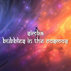 SIMBA - Bubbles In The Cosmos