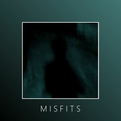 MISFITS w/ Nokta