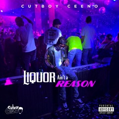 Liquor Aint a Reason