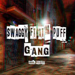 ATM Puff Ft Swaggy - Gang (prod. Rustee)