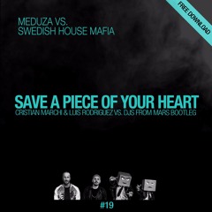 Save A Piece Of Your Heart (Cristian Marchi Luis Rodriguez & Dj's From Mars Bootleg)