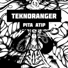 PITA -ATIP - TEKNORANGER