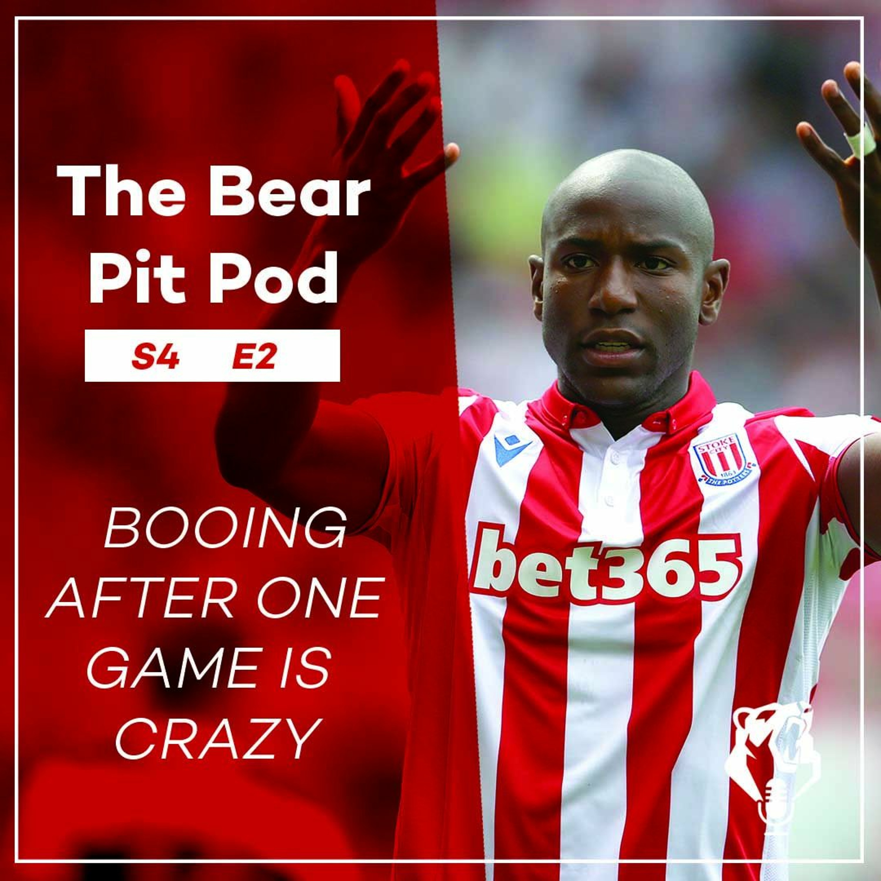 BOOING AFTER ONE GAME IS CRAZY | S4 E2 | The Bear Pit Pod episode artwork