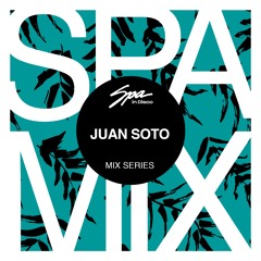 Spa In Disco - Artist 001 - JUAN SOTO - Mix series