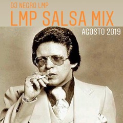 LMP Salsa Agosto Mix 2019 - DJ Negro LMP
