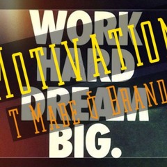 T Mabe & Brando - Motivation