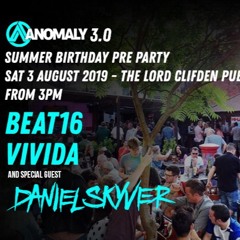 Daniel Skyver Live @ Anomaly 3.0 Pre-Party - Birmingham - 3.8.19