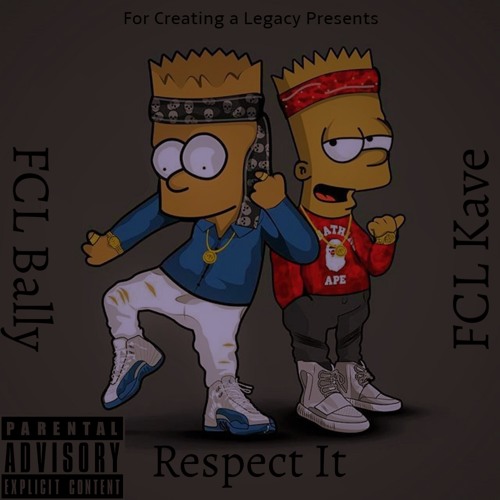 FCL  Bally - Respect It Feat. FCL Kave (Prod. Groove $immon$)