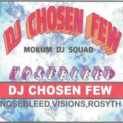 Chosen Few---Nosebleed Visions--1997
