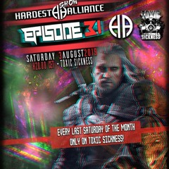 THE HARDEST ALLIANCE PRESENTS | DISSOACTIVE | TOXIC SICKNESS RADIO [02-08-2019]
