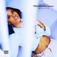 Brooklyn - Triggered REmix (MASH UP)