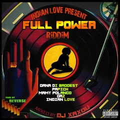 FULL POWER RIDDIM (PROMO) - MIXED BY DJ XAXOU