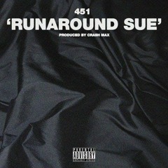 451 - Runaround Sue