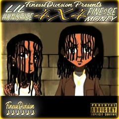 Fine$seMONEY x LiL Hungriee -4x4 pt1