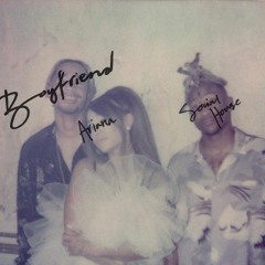 Ariana Grande, Social House - boyfriend (c.wong remix)