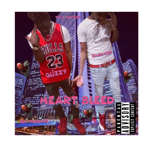 Glizzy X Quawop - Heart bleed